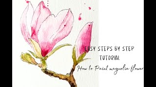 Easy Watercolor Magnolia Painting Tutorial for Beginners