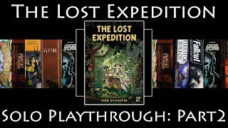 The Lost Expedition Solo Playthrough - Part 2