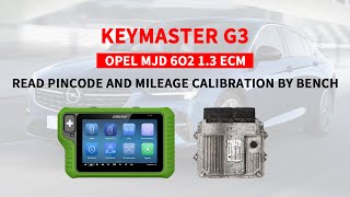 OBDSTAR G3 Opel MJD 6O2 1.3 ECM Read Pincode and Odometer Calibration on Bench - Cardiagtool