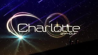 TV Anime Charlotte Opening