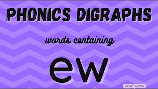 Phonics digraphs - words containing ew