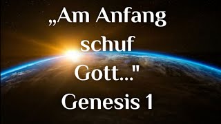 Am Anfang schuf Gott... | Genesis 1