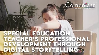 Special Education Teacher’s professional development through digital storytelling