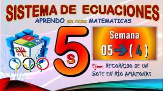 5TO DE SECUNDARIA/ SEMANA 5 -4 / ECUACIONES LINEALES CON DOS VARIABLES