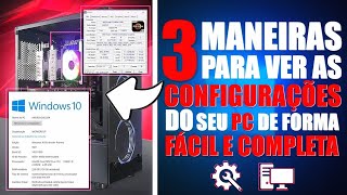 3 Maneiras para VER as configurações do seu pc de Forma fácil e completa