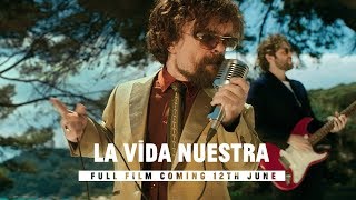 [TRAILER VO] "La Vida Nuestra" with Peter Dinklage and Álvaro Cervantes. Estrella Damm 2017