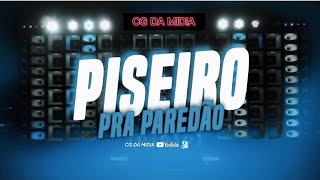 PISEIRO PRA PAREDÃO ( 2K23 )