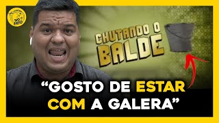 CHUTANDO O BALDE COM ALEXANDRE PIQUI