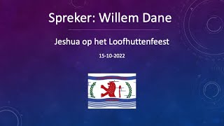 Shabbat 15 oktober | Willem Dane | Jeshua op het Loofhuttenfeest | Messiaanse gemeente Zeeland