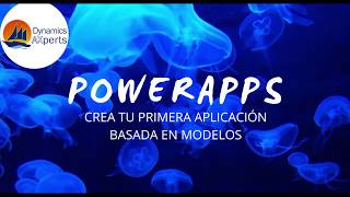 PowerApps - Como crear una aplicación basada en modelos