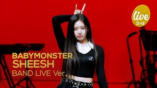 [4K] BABYMONSTER “SHEESH” Band LIVE Concert 세상을 SHEESH하게 만들 베몬 밴드라이브😈 [it’s KPOP LIVE 잇츠라이브]