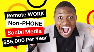 Get Paid $55,000 A Year Social Media Non-Phone Work From Home Job | Hiring ASAP!