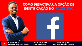 Como desactivar no #FACEBOOK identificações de PESSOAS estranhas? VITE SER IDENTIFICADO POR QUALQUER