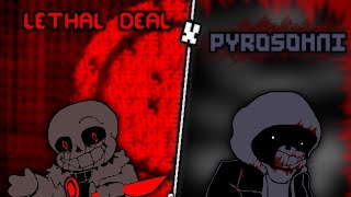 [UNDERTALE: something new. X solunary!DUSTTALE ]: Lethal Deal X Pyrosomni | (ft. TheTrueFlame)