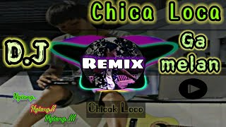 Chica Loca - Chica Loca Dj | Chica Loca (Coca Cola) Dj Remix Terbaru Chica Loca || Musik Dj Terbaru