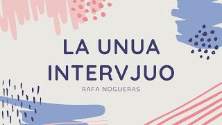 La Unua Intervjuo: Rafa Nogueras