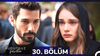 Hudutsuz Sevda 30. Bölüm