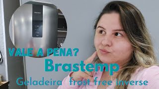 Geladeira Brastemp Inverse 443L Frost Free Resenha após 2 anos de uso