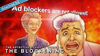 The Adtective's Chaotic Debate 2: The Blockening (objection.lol)