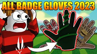 How to get ALL BADGE GLOVES in Slap Battles 2023! | Roblox