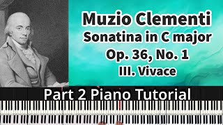 Clementi - Op. 36 No. 1 III. Vivace Piano Tutorial Part 2