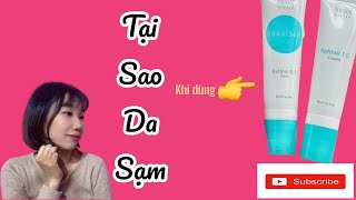 Tại sao dùng Retinol - Tretinol bị SẠM DA?