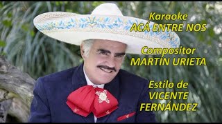 Mi Karaoke - Acá entre nos - Vicente Fernández +4