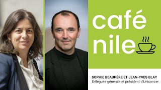 #cafenile avec Sophie Beaupere Jean-Yves Blay