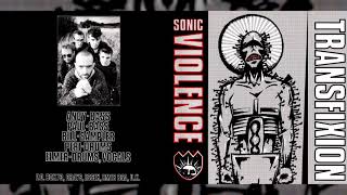 SONIC VIOLENCE "Transfixion" [Full Album]