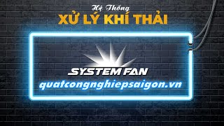 Hệ Thống Xử Lý Khí Thải | Quạt Công Nghiệp Sài Gòn