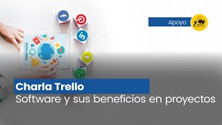 Aprende sobre el software Trello y sus beneficios en la aplicación de proyectos  - Introducción