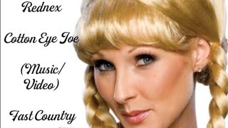 REDNEX - COTTON EYE JOE - FAST COUNTRY -