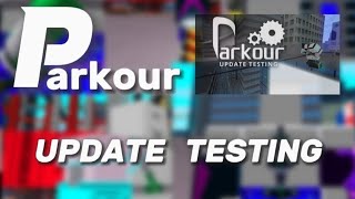 Roblox Parkour | UPDATE TESTING