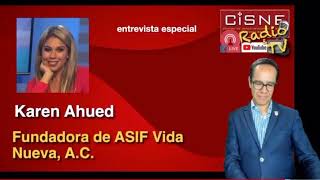 Entrevista de Karen Ahued y Fundación ASIF para CISNE radio