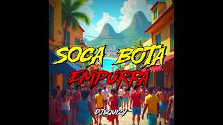 SOCA BOTA EMPURRA - DJSQUIZY