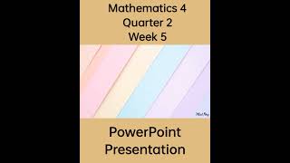 Math 4 Matatag Curriculum Powerpoint Presentation Quarter 2 Week 5 #grade4matatag #grade4 #ppt