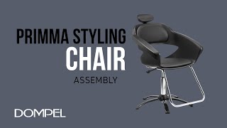 Assembly Primma Styling Chair