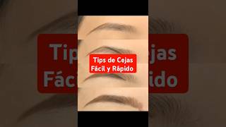 Tips de Cejas Facil y Rápido #cejastutorial#cejasfacilyrápido #cejaspasoapaso#belleza#maquillaje