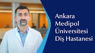 Ankara Medipol Üniversitesi Ağız ve Diş Sağlığı Uygulama ve Araştırma Merkezi