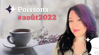 #POISSONS #aout2022 Rencontre inattendue, cette personne est intéressée! Période de prospérité 🍀