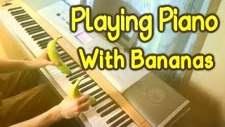 Playing Piano with Bananas! 🍌 (Composition)