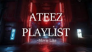 ATEEZ SONGS MAKE YOU FEEL IN A FILM