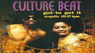 Culture Beat - Got to get it acapella