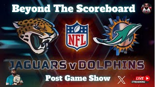 Beyond The Scoreboard Episode 1: Miami Dolphins vs Jacksonville Jaguars Post-game Show!