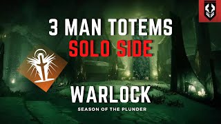 3 Man Totems | Left Side Solo (Warlock)