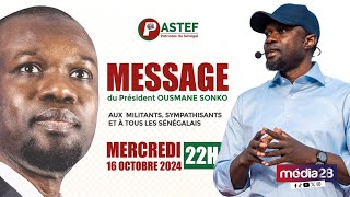 🔴Direct: PASTEF, Message Du Président Ousmane Sonko