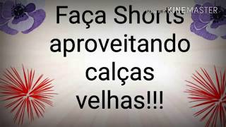 Como fazer shorts usando cola quente!!!