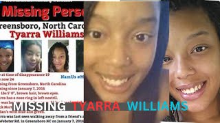 TYARRA WILLIAMS MISSING - NEVER FORGOTTEN