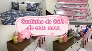 Vlog Cantinho do Café de cara nova mais cuidado com  lar 🏠 mais  Comprinhas￼ para casa 🏠