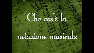 Che cos'è la NOTAZIONE MUSICALE (Appunti di notazione musicale)